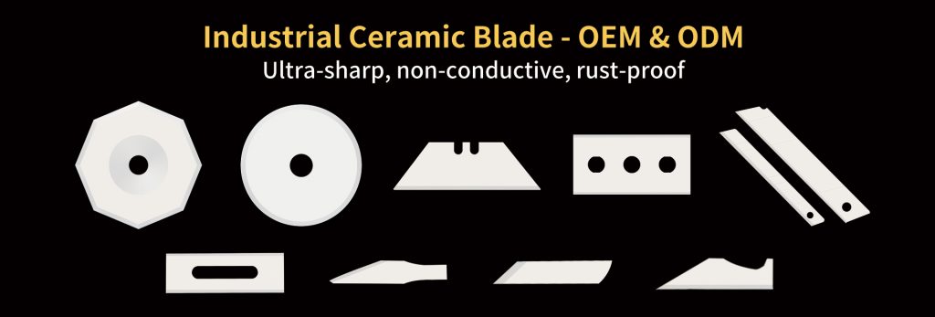 Ceramic blade manufacturer