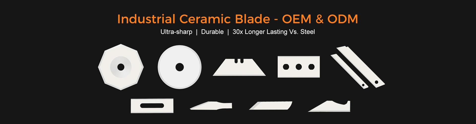 Custom Ceramic Blades & Shears Manufacturer